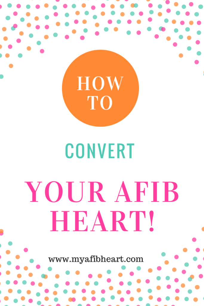 How to convert your AFIB heart